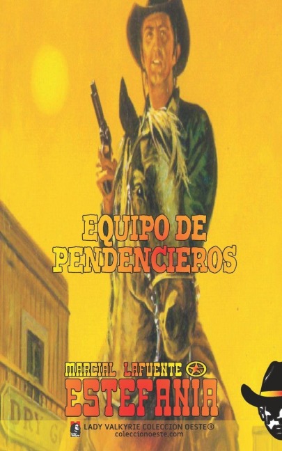 Equipo de pendencieros (Colección Oeste) - Marcial Lafuente Estefanía