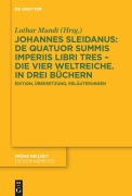 Cover-Bild zum Titel 'Johannes Sleidanus: De quatuor summis imperiis libri tres - Die vier Weltreiche. In drei Büchern' von 'Johannes Sleidanus'