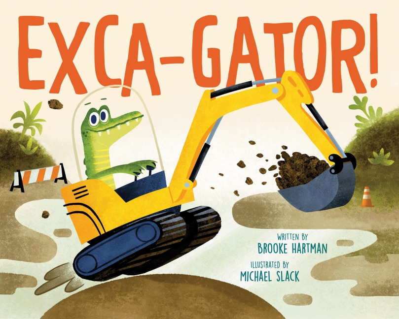 Exca-Gator! - Brooke Hartman
