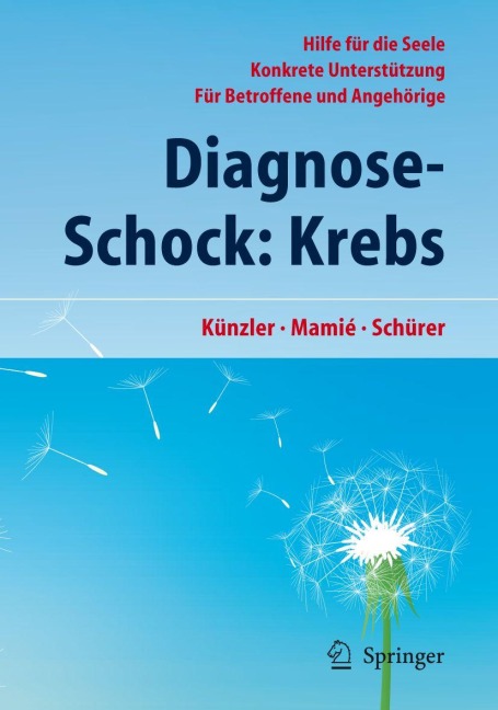 Diagnose-Schock: Krebs - Alfred Künzler, Carmen Schürer, Stefan Mamié