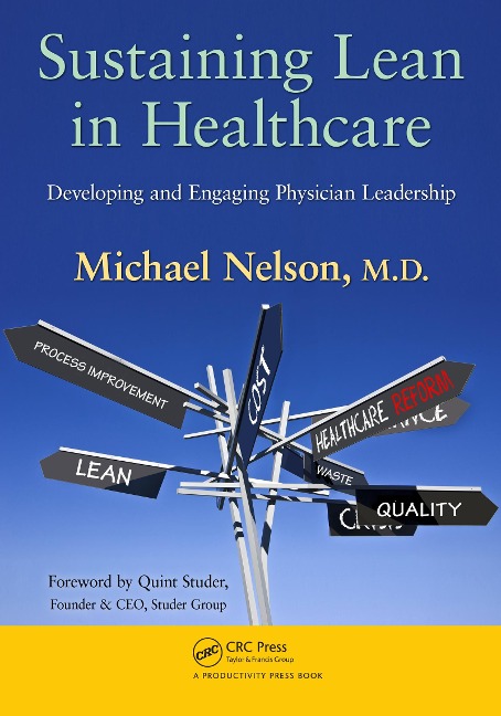 Sustaining Lean in Healthcare - Michael Nelson