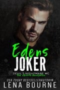 Cover-Bild zum Titel 'Edens Joker (Devil's Nightmare MC Die nächste Generation Serie, Band 7)' von 'Lena Bourne'