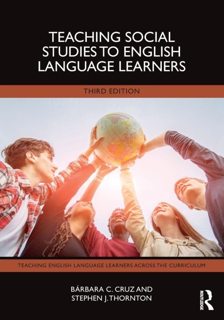 Teaching Social Studies to English Language Learners - Bárbara C. Cruz, Stephen J. Thornton