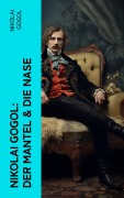 Cover-Bild zum Titel 'Nikolai Gogol: Der Mantel & Die Nase' von 'Nikolai Gogol'