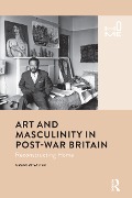 Cover-Bild zum Titel 'Art and Masculinity in Post-War Britain' von 'Gregory Salter'
