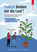 Cover-Bild zum Titel 'Endlich bleiben mir die Leut¿! - Das (etwas andere) Praxishandbuch für Hotellerie und Gastronomie' von 'Manuela Mätzener, Guido Schwarz, Iris Schatzl'