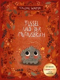 Cover-Bild zum Titel 'Fussel und der Mutausbruch' von 'Malene Walter'