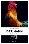Cover-Bild zum Titel 'Der Hahn' von 'Thomas Hesse, Renate Wirth'