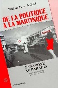 Cover-Bild zum Titel 'De la politique à la Martinique' von 'Miles F. S. Williarn'