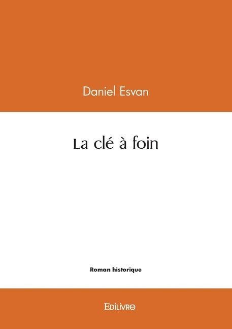 La clé à foin - Daniel Esvan