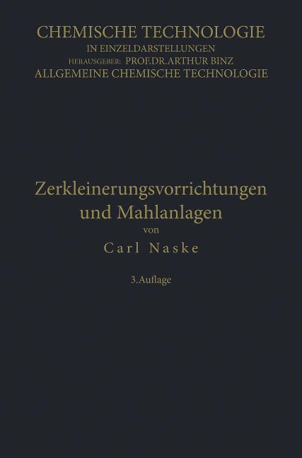 Zerkleinerungs-Vorrichtungen und Mahlanlagen - Carl Naske
