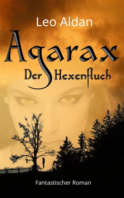 Agarax - Der Hexenfluch - Leo Aldan