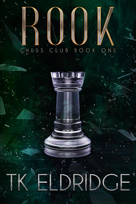 Rook (Chess Club, #1) - Tk Eldridge