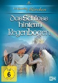 Das Schloss hinter dem Regenbogen - Elisabeta Bostan, Ion Creanga, Petre Ispirescu, Jane Wagner, Robert Braverman