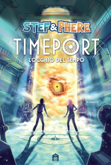 L' occhio del tempo. Timeport - Stef & Phere