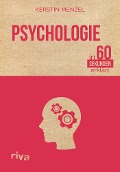 Cover-Bild zum Titel 'Psychologie in 60 Sekunden erklärt' von 'Kerstin Menzel'