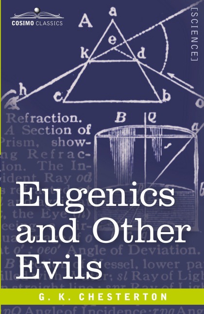 Eugenics and Other Evils - G. K. Chesterton