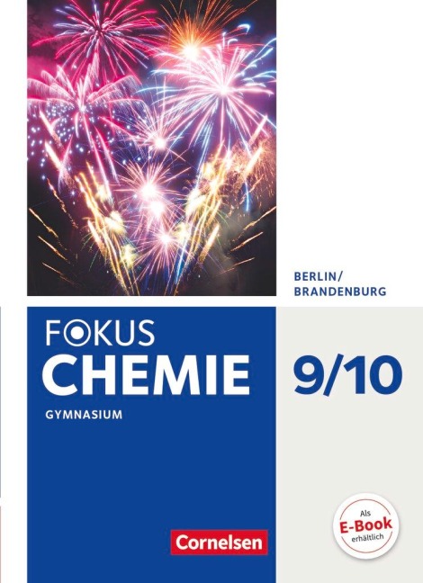 Fokus Chemie 9./10. Schuljahr - Berlin/Brandenburg - Gymnasium - Schülerbuch - Karin Arnold, Andrea Hein, Jörn Peters, Carina Kronabel, Holger Fleischer