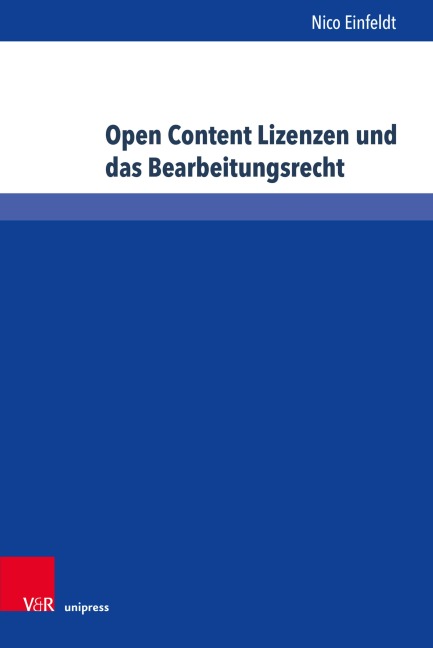 Open Content Lizenzen und das Bearbeitungsrecht - Nico Einfeldt