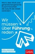 Cover-Bild zum Titel 'Wir müssen über Führung reden' von 'Michael Trautmann, Oskar Trautmann'