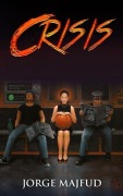 Cover-Bild zum Titel 'Crisis' von 'Jorge Majfud'