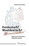 Cover-Bild zum Titel 'Ostdeutsch? Westdeutsch? Missverständnis!' von 'Kersten Sven Roth'