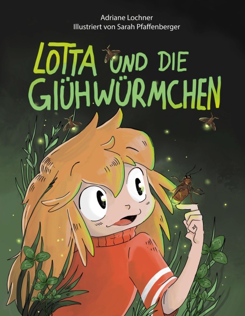 Lotta und die Glühwürmchen - Adriane Lochner