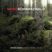 Cover-Bild zum Titel 'Mordschwarzwald' von 'Bernd Leix'