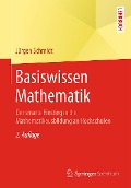 Cover-Bild zum Titel 'Basiswissen Mathematik' von 'Jürgen Schmidt'