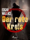 Der rote Kreis - Edgar Wallace