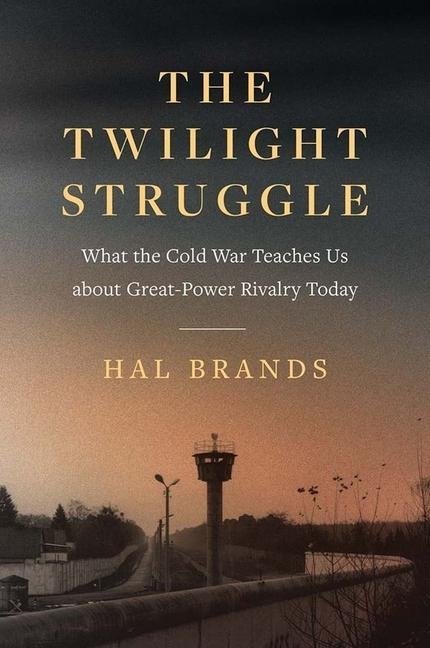 Twilight Struggle - Hal Brands