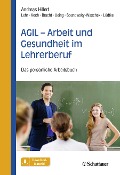 Cover-Bild zum Titel 'AGIL - Arbeit und Gesundheit im Lehrerberuf' von 'Andreas Hillert, Stefan Koch, Maren Maria Bracht, Kristina Lüdtke, Nadia Sosnowsky-Waschek'
