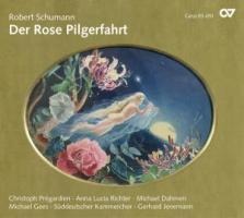 Der Rose Pilgerfahrt - Pregardien/Richter/Dahmen/Süddt. Kammerchor