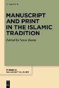 Cover-Bild zum Titel 'Manuscript and Print in the Islamic Tradition' von ''