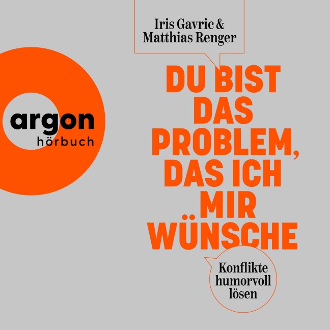 Du bist das Problem, das ich mir wünsche - Iris Gavric, Matthias Renger