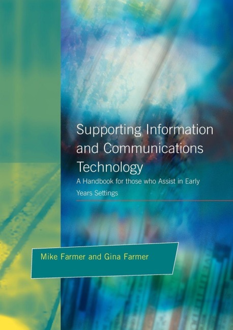 Supporting Information and Communications Technology - Mike Farmer, Gina Farmer