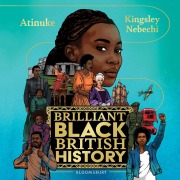 Cover-Bild zum Titel 'Brilliant Black British History' von 'Atinuke'