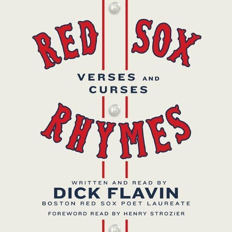 Red Sox Rhymes: Verses and Curses - Henry Strozier