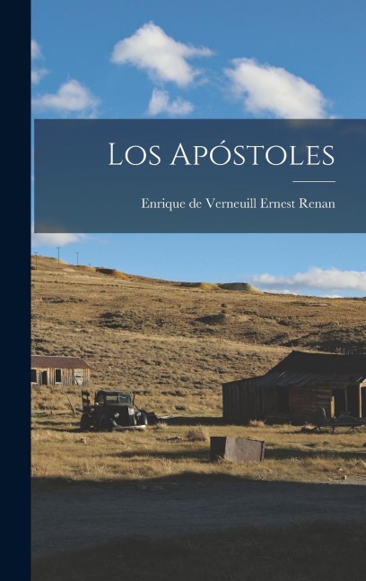 Los Apóstoles - Enrique De Verneuill Ernest Renan
