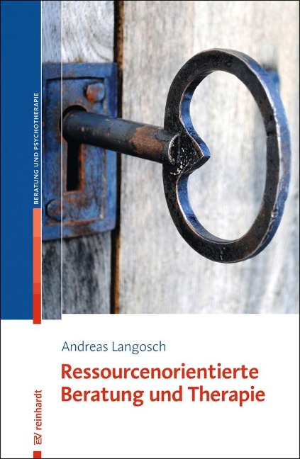 Ressourcenorientierte Beratung und Therapie - Andreas Langosch