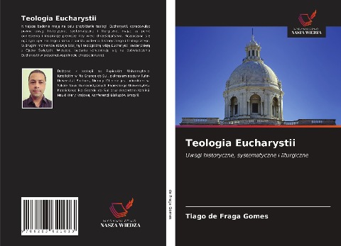 Teologia Eucharystii - Tiago de Fraga Gomes