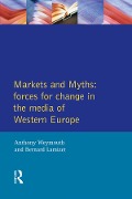 Cover-Bild zum Titel 'Markets and Myths' von 'Tony Weymouth'