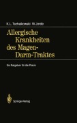 Cover-Bild zum Titel 'Allergische Krankheiten des Magen-Darm-Traktes' von 'Wolfgang Jorde, Karl L. Tschaikowski'