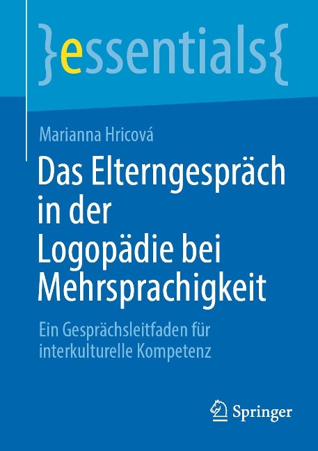Das Elterngespräch in der Logopädie bei Mehrsprachigkeit - Marianna Hricová