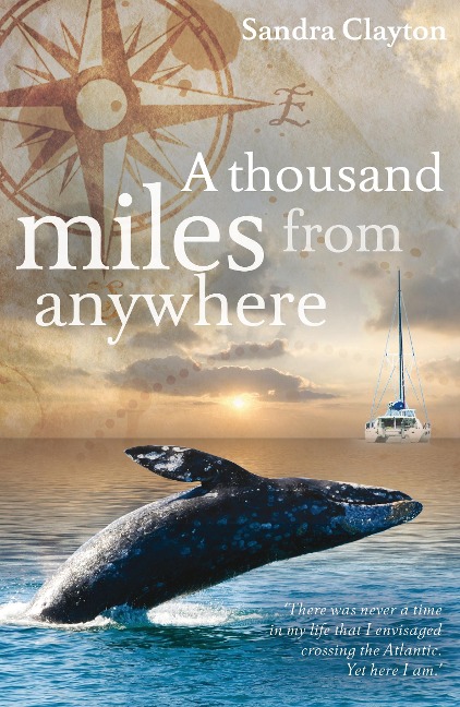 A Thousand Miles from Anywhere - Sandra Clayton