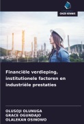 Cover-Bild zum Titel 'Financiële verdieping, institutionele factoren en industriële prestaties' von 'Olusoji Olunuga, Grace Ogundajo, Olalekan Osinowo'