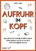 Aufruhr im Kopf - Daniel J. Siegel