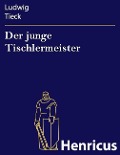 Cover-Bild zum Titel 'Der junge Tischlermeister' von 'Ludwig Tieck'