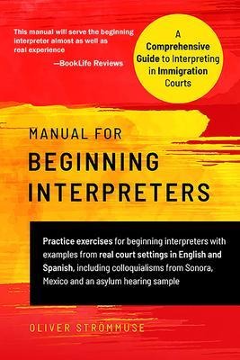 Manual for Beginning Interpreters - Oliver Strömmuse