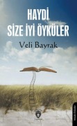 Cover-Bild zum Titel 'Haydi Size Iyi Öyküler' von 'Veli Bayrak'